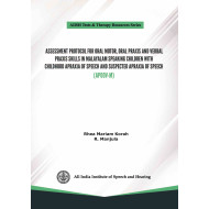 Assessment Protocol for Oral Motor, Oral Praxis and Verbal Praxis Skills in Malayalam Speaking Children with Childhood Apraxia of Speech and Suspected Apraxia of Speech (APOOV-M)